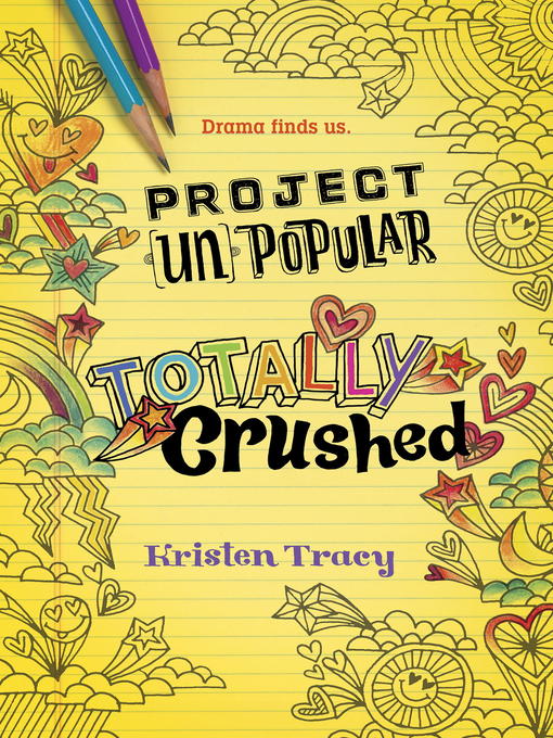 Title details for Totally Crushed by Kristen Tracy - Available